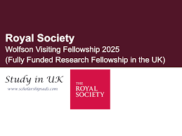 Fully Funded: UK Royal Society Wolfson Visiting Fellowship Research  2025/2026